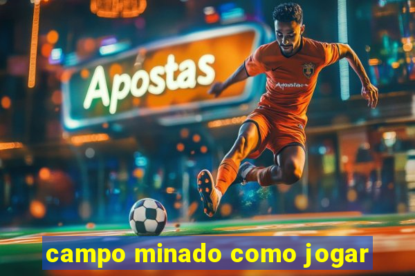 campo minado como jogar